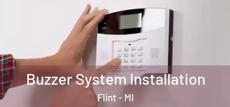 Buzzer System Installation Flint - MI