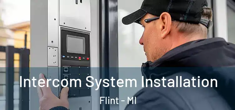 Intercom System Installation Flint - MI